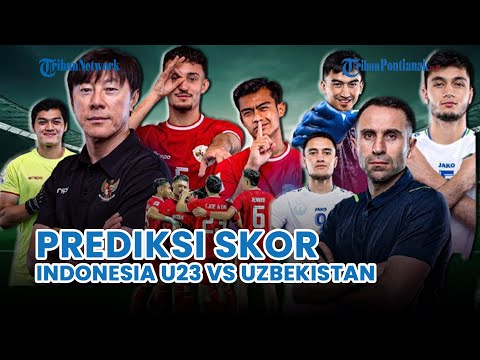 ⚪ Prediksi Skor Timnas U-23 Indonesia Vs Uzbekistan Pada Semifinal Piala Asia U-23 2024