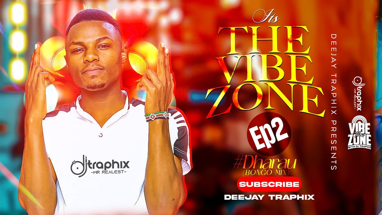 THE VIBE ZONE WITH DJ TRAPHIX - EPISODE 2 #Dharau - YouTube