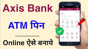 Axis Bank ATM Card Pin Set Online | ATM ka Online PIN kaise banaye 2023