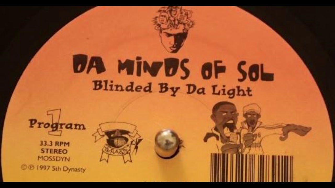 Da Minds Of Sol ‎- Blinded By Da Light (1997)