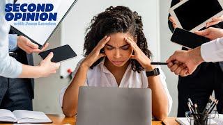 STRESS AND WORK | SECOND OPINION WITH JOAN LUNDEN
