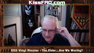 KISS Vinyl Minutes - The Elder...Are We Worthy?