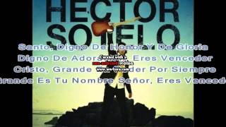 Video thumbnail of "Hector Sotelo Vencedor con letra"