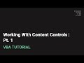 Working with Content Controls | Pt. 1