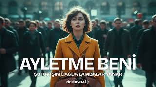 Ayletme Beni Şu Karşıki Dağda Lambalar Yanar Psychedelic Anatolian Rock