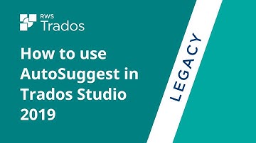How to use AutoSuggest in Trados Studio 2019