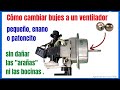 Cómo reparar el ventilador patoncito. Cambiar los bujes sin dañar nada. Cambiar bujes a ventilador.