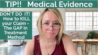 DON T DO IT How to Weaken Your Claimed Onset Date The GAP in Treatment Method