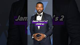 Jamie Foxx's 2 children, how much are they worth now?#usa #jamiefoxx #kids #money #celebrity #short