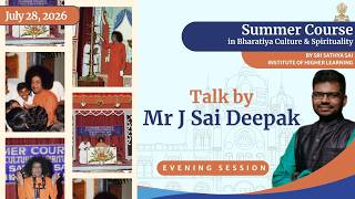Talk by Mr J Sai Deepak (Senior Advocate, Columnist and Author)  | July 28, 2026 | Summer Course