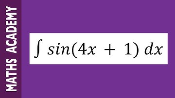 How to integrate sin(4x+1) using a substitution