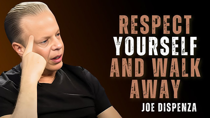 WALK AWAY WHEN NO ONE APPRECIATED - Dr Joe Dispenza Motivation