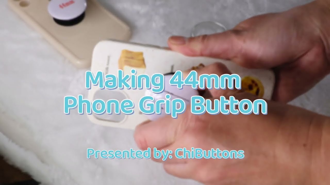 ChiButtons: how to make a 44mm Round Phone Grip Button