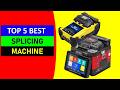 Top 5 Best Splicing Machine In 2026