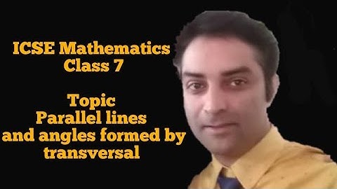 ICSE Mathematics ||CLASS 7|| Parallel lines