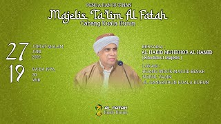 RUTINAN MAJELIS TA'LIM AL FATAH CBG. KUALA KURUN DI MASJID BESAR NURUL YAQIN, JUM'AT 27-06-2025
