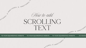 How to Add a Scrolling Text on Squarespace 7.1 Website