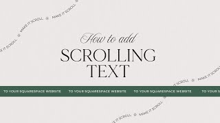 How to Add a Scrolling Text on Squarespace 7.1 Website