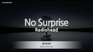 Radiohead-No Surprise (Melody) [ZZang KARAOKE]