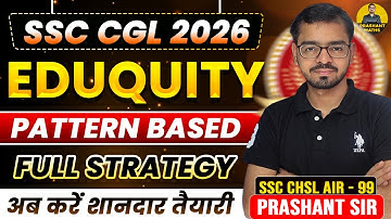 SSC CGL 2026 | Full Strategy Based on New Pattern | Time management | Prashant sir | #ssccgl2026