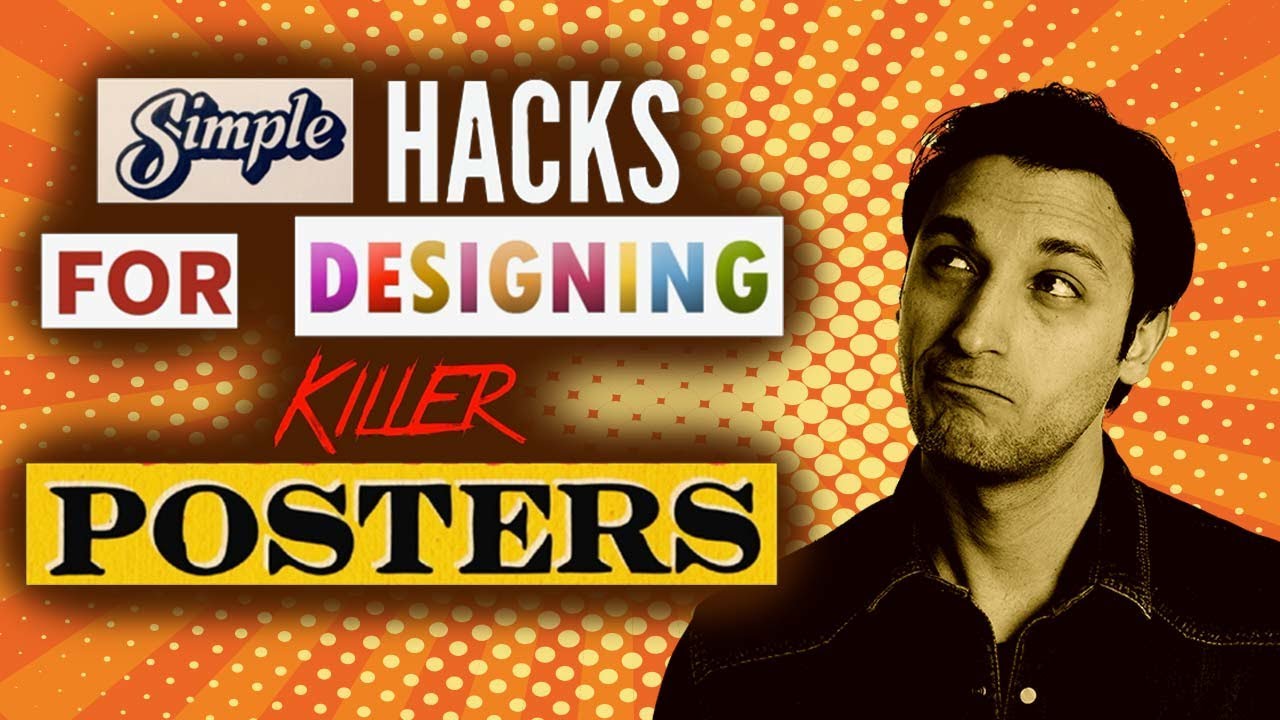 Simple Hacks For Designing Killer Posters Poster Design Tips 19 Youtube