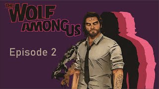 The Wolf Among Us - The Path of All Choices: Episode 2