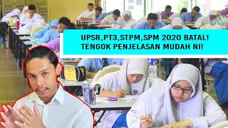 UPSR, PT3, SPM & STPM 2020 BATAL! Apa Jadi Tahun Depan?