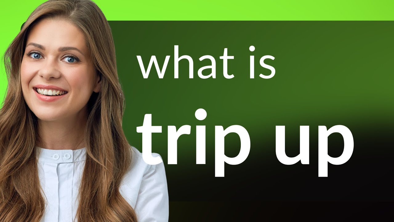 trip up idiom meaning