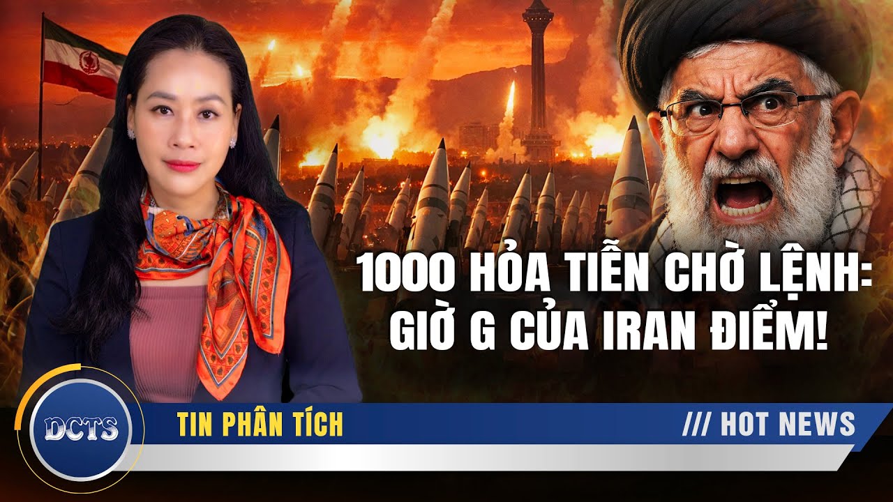 1000 Hỏa Tiễn Chờ Lệnh, Giờ G Của Iran Điểm! Anh - Canada Quỳ Gối Trước Tối Hậu Thư Của Trump?