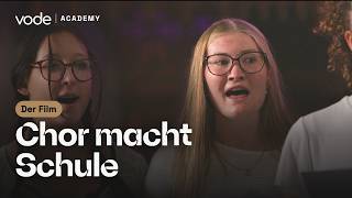 Chor macht Schule – der Film | vode academy