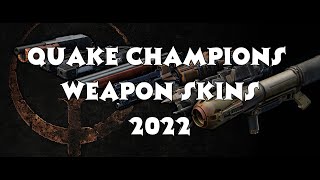 Quake Champions | All Weapon Skins & Sounds In-Game | 2022