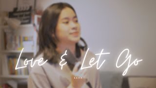 Love and Let Go by Raisa (Cover)  -  Amira Karin