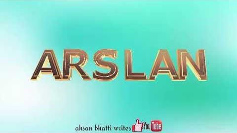 Arslan name status //Arslan name tiktok and whatsapp status..ahsan bhatti writes uploaded new video