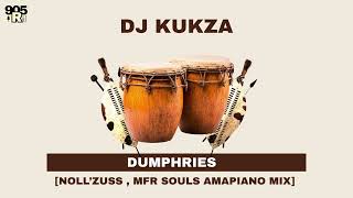 Dj Kukza  Dumphries  Nollzuss  Mfr Souls Amapiano Mix 