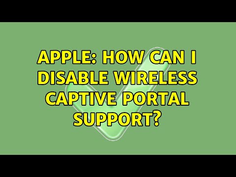 Apple: How can I disable wireless captive portal support? (3 Solutions!!)