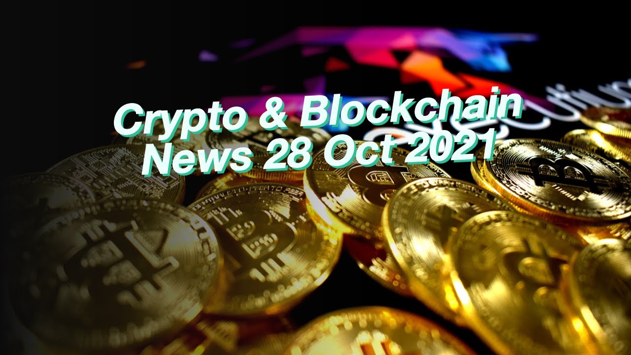 Crypto & Blockchain News 28 Oct 2021: THORChain, Dai, Bitcoin, Ethereum, Compound