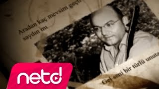 Video thumbnail of "Kıvırcık Ali - Unutamadım"