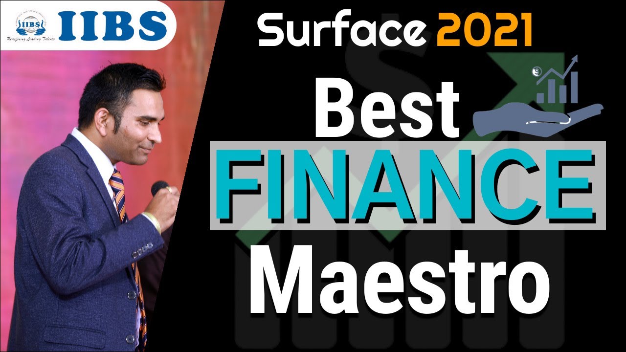 Best Finance Maestro | Finance Event | Final Round | SURFACE 2021 | IIBS Business School