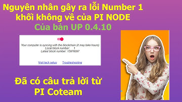 Nguyên nhân gây ra lỗi Number 1 khối không về của PI NODE 0.4.10