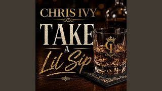 Take a Lil Sip