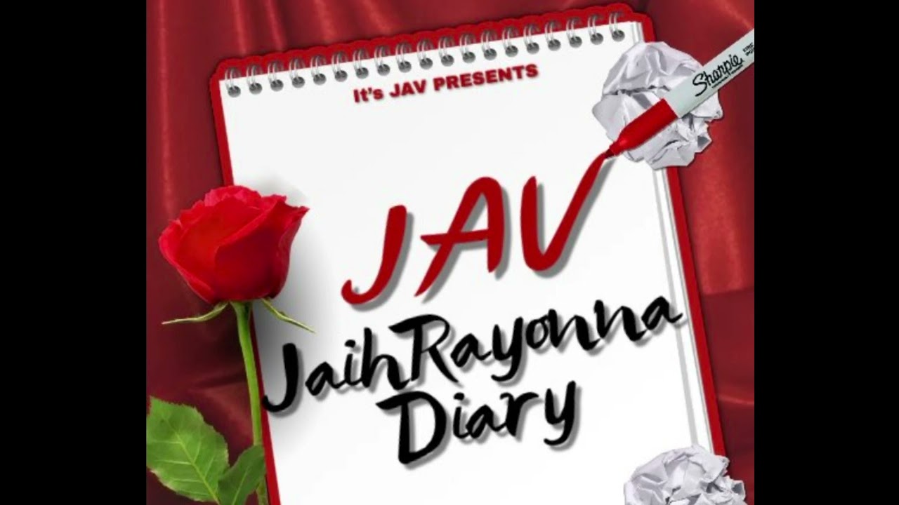 JAV - JaihRayonna Diary (Official Audio)
