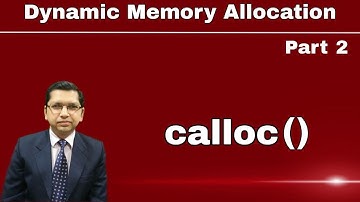 calloc() |Dynamic Memory Allocation in C Programming (Part 2) | By Professor Pankaj Gupta | BIIT