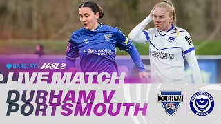 LIVE: Durham v Portsmouth | Barclays WSL 2 25/26
