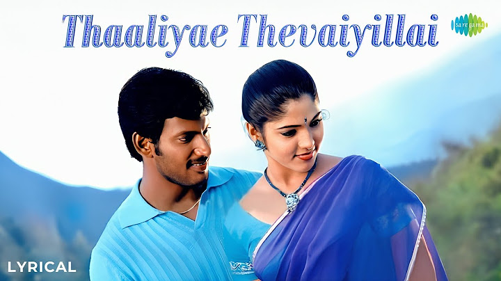 Thaaliyae Thevaiyillai - Lyrical | Thaamirabharani | Vishal, Bhanu | Yuvan Shankar Raja