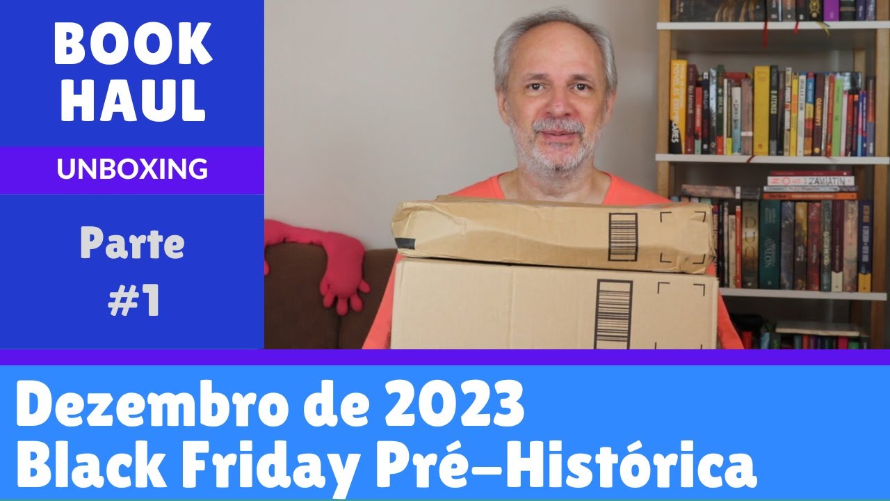 Livros Novos na Estante - Dezembro de 2023 - Black Friday Pré-Histórica - Book Haul Parte 1