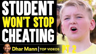STUDENT Won't Stop CHEATING, He Lives To Regret It PT 2 | Dhar Mann