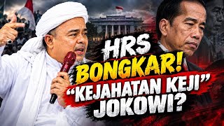 HABIB RIZIEQ BONGKAR PERLAKUAN JOKOWI TERHADAP DIRINYA