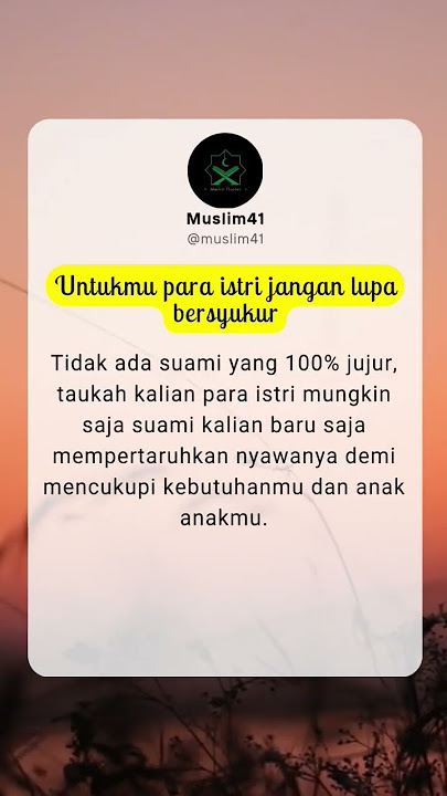 renungkanlah wahai istri #storywa #pernikahan #rumahtangga #suami