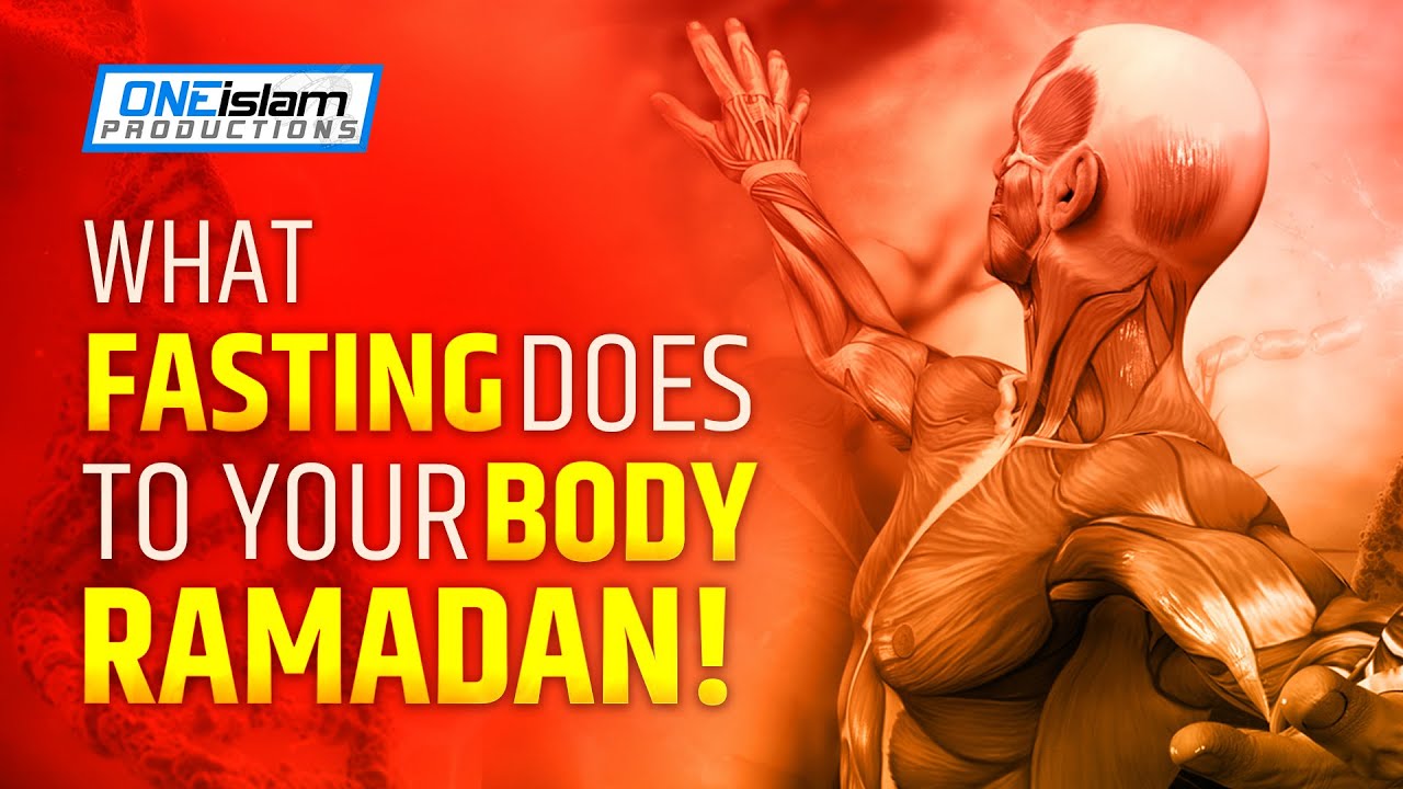 WHAT FASTING DOES TO YOUR BODY IN RAMADAN!