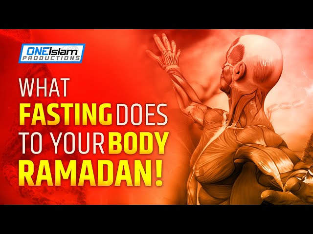 WHAT FASTING DOES TO YOUR BODY IN RAMADAN! class=